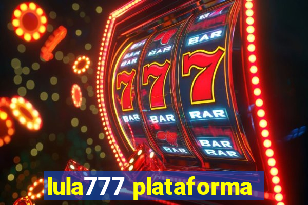 lula777 plataforma